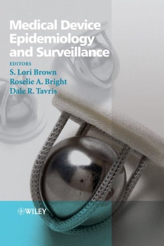 Medical Device Epidemiology And Surveillance 1st Edition S Lori Brown