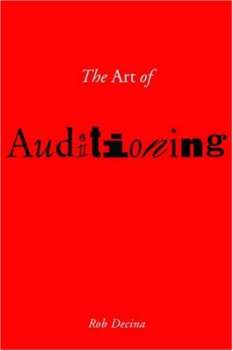 The Art Of Auditioning Techniques For Television Rob Decina