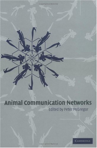 Animal Communication Networks Peter K Mcgregor