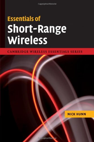 Essentials Of Shortrange Wireless Nick Hunn