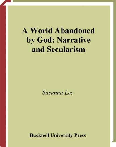 A World Abandoned By God Narrative And Secularism Susanna Lee