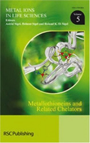 Metallothioneins And Related Chelators Volume 5 Metal Ions In Life Sciences 1st Edition Astrid Sigel