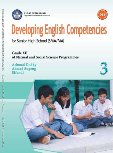 Developing English Competencies 3 For Senior High School Sma Ma Grade Xii Of Natural And Social Science Programmes Achmad Doddy