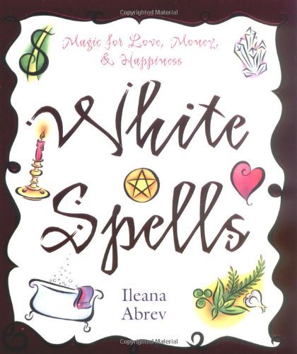 White Spells Ileana Abrev