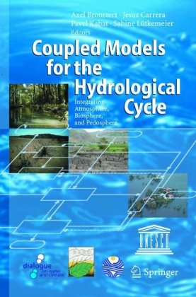 Coupled Models For The Hydrological Cycle Integrating Atmosphere Biosphere And Pedosphere 1st Edition Axel Bronstert