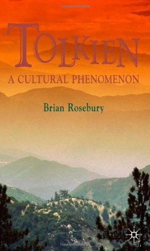 Tolkien A Cultural Phenomenon 2nd Edition 2nd Edition Brian Rosebury