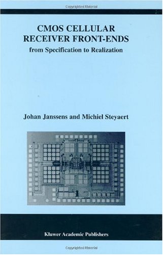 Cmos Cellular Receiver Frontends From Specification To Realization The Springer International Series In Engineering And Computer Science 1st Edition Johan Janssens