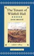 The Tenant Of Wildfell Hall Collectors Library New Ed Anne Bronte