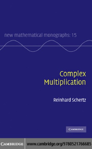 Complex Multiplication Reinhard Schertz