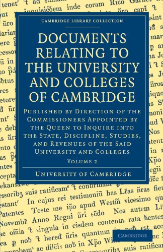 Documents Relating To The University And Colleges Of Cambridge 1st Edition University Of Cambridge