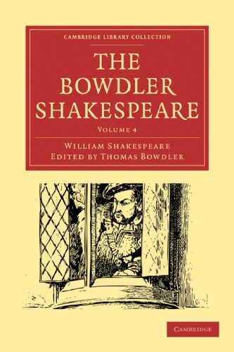 The Bowdler Shakespeare Volume 4 William Shakespeare Thomas Bowdler Editor