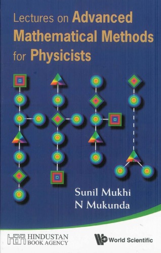 Lectures On Advanced Mathematical Methods For Physicists Sunil Mukhi