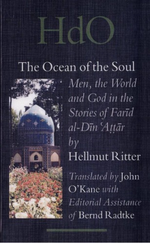 The Ocean Of The Soul Men The World And God In The Stories Of Fard Aldn Ar Handbook Of Oriental Studies Hellmut Ritter