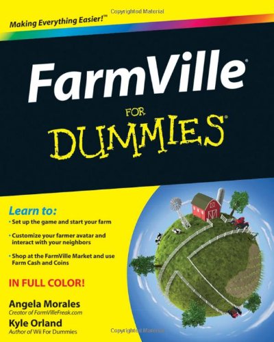 Farmville For Dummies 1st Edition Angela Morales Kyle Orland