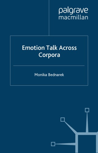 Emotion Talk Across Corpora Monika Bednarek