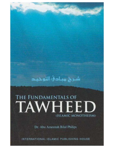 The Fundamentals Of Tawheed Islamic Monotheism Drabu Ameenah Bilal Philips