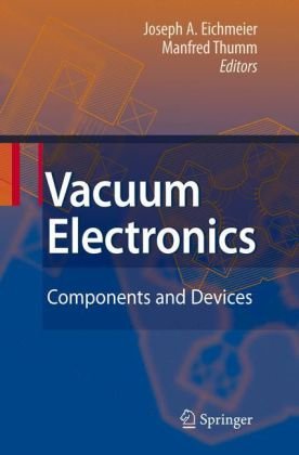 Vacuum Electronics Components And Devices 1st Edition Joseph A Eichmeier