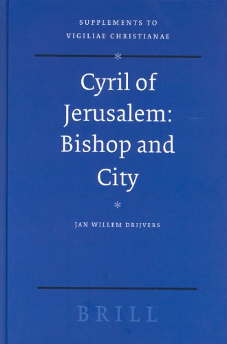 Cyril Of Jerusalem Jan Willem Drijvers