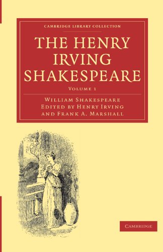 The Henry Irving Shakespeare William Shakespeare Henry Irving Editor
