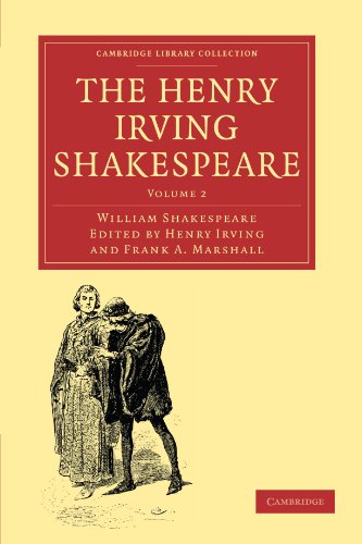 The Henry Irving Shakespeare William Shakespeare Henry Irving Editor
