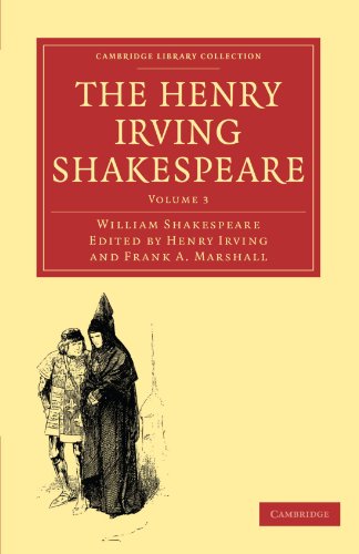 The Henry Irving Shakespeare William Shakespeare Henry Irving Editor