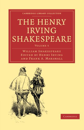 The Henry Irving Shakespeare William Shakespeare Henry Irving Editor