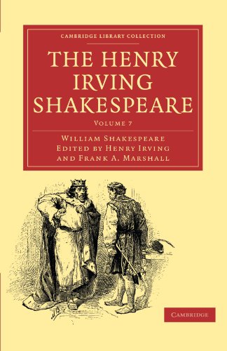 The Henry Irving Shakespeare William Shakespeare Henry Irving Editor