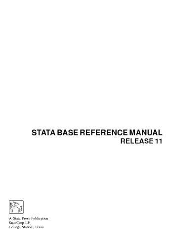 Stata 11 Base Reference Manual 11th Edition Statacorp