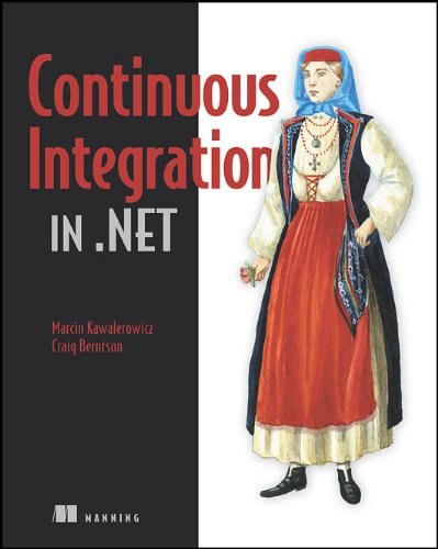 Continuous Integration In Net Pappsc Marcin Kawalerowicz Craig Berntson