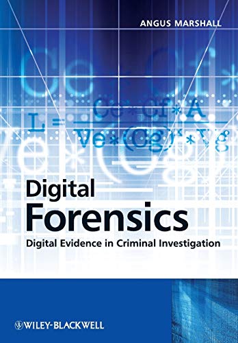 Digital Forensics Digital Evidence In Criminal Investigations 1st Edition Angus Mckenzie Marshall