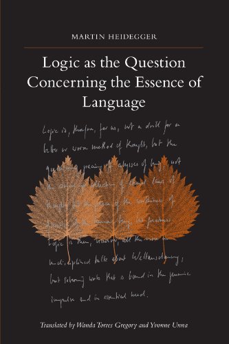 Logic As The Question Concerning The Essence Of Language Martin Heidegger