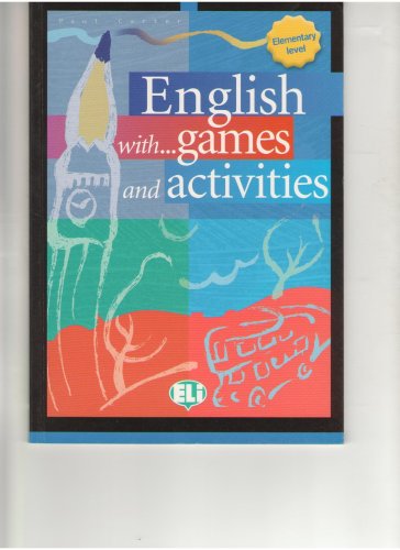 English With Games And Activities Elementary Paul Carter