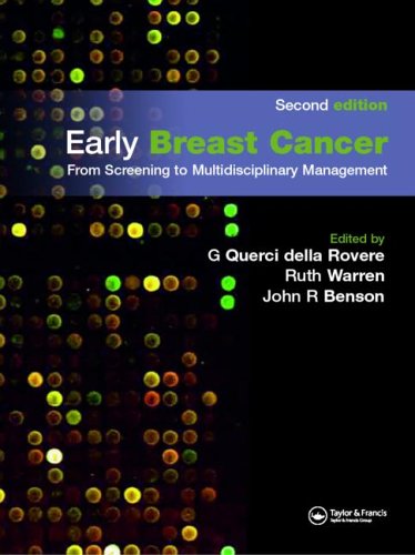 Early Breast Cancer From Screening To Multidisciplinary Management 2nd Edition 2nd Edition Guidubaldo Querci Della Rovere