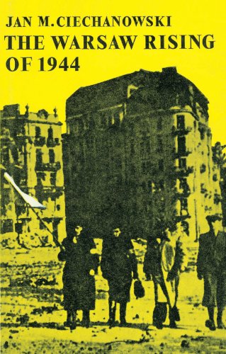 The Warsaw Rising Of 1944 Jan M Ciechanowski