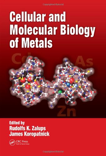 Cellular And Molecular Biology Of Metals Rudolfs K Zalups D James Koropatnick