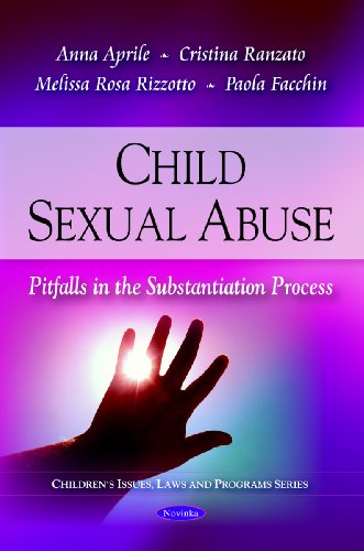 Child Sexual Abuse Pitfalls In The Substantiation Process Anna Aprile