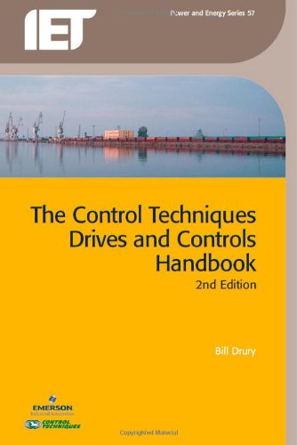 The Control Techniques Drives And Controls Handbook 2nd Edition Bill Drury