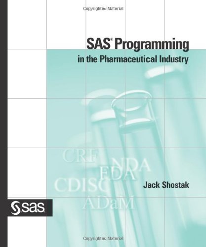Sas Programming In The Pharmaceutical Industry 1st Edition Jack Shostak