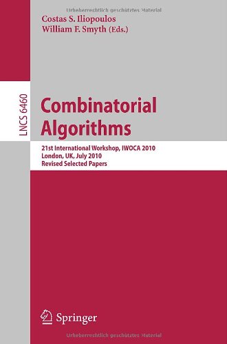 Combinatorial Algorithms 21st International Workshop Iwoca 2010 London Uk July 2628 2010 Revised Selected Papers 1st Edition Konrad Dabrowski