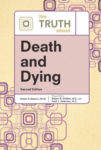 The Truth About Death And Dying 2nd Edition Karen Meyers