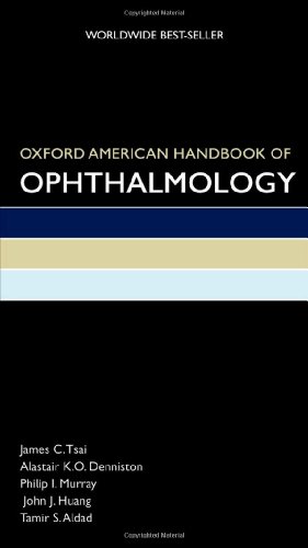 Oxford American Handbook Of Ophthalmology Oxford American Handbooks In Medicine 1st Edition James Tsai