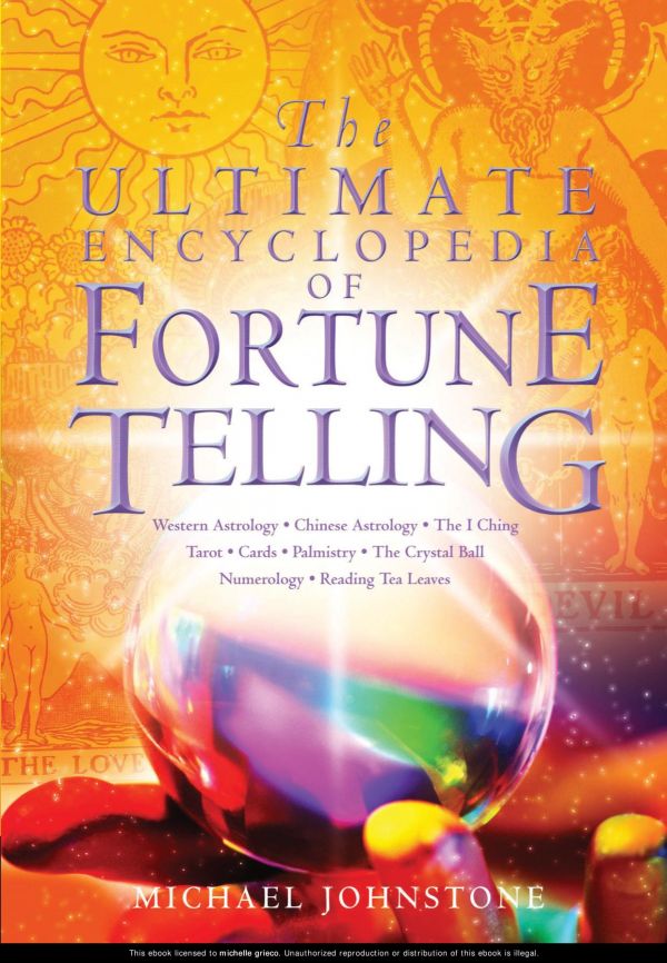 The Ultimate Encyclopedia Of Fortune Telling Michael Johnstone