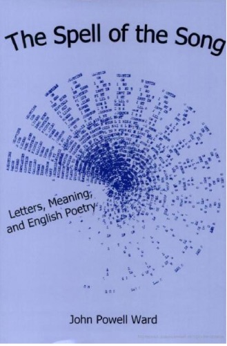 The Spell Of The Song Letters Meaning And English Poetry John Powell Ward