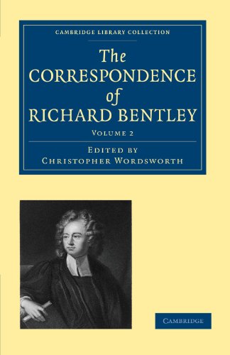 The Correspondence Of Richard Bentley 1st Edition Richard Bentley