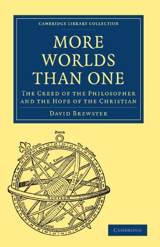 More Worlds Than One The Creed Of The Philosopher And The Hope Of The Christian 1st Edition David Brewster