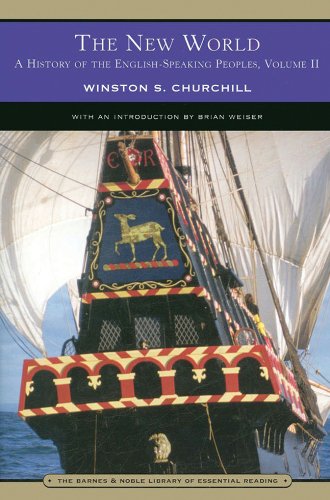 The New World A History Of The Englishspeaking Peoples Volume Ii Winston Spencer Churchill