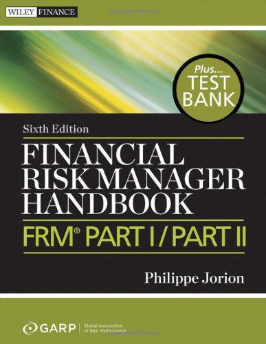 Financial Risk Manager Handbook Test Bank Frm Part I Part Ii Wiley Finance 6th Edition Philippe Jorion