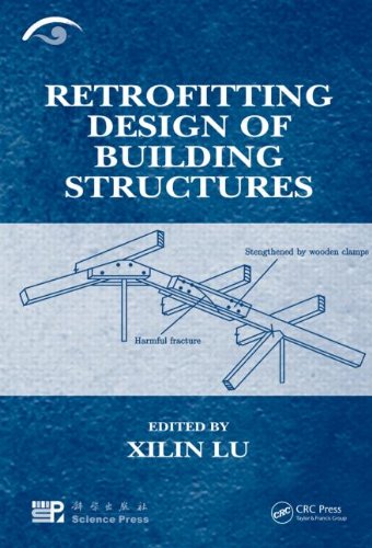 Retrofitting Design Of Building Structures Xilin Lu