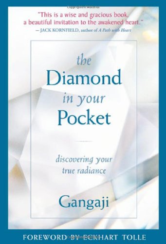 The Diamond In Your Pocket Discovering Your True Radiance Reprint Gangaji