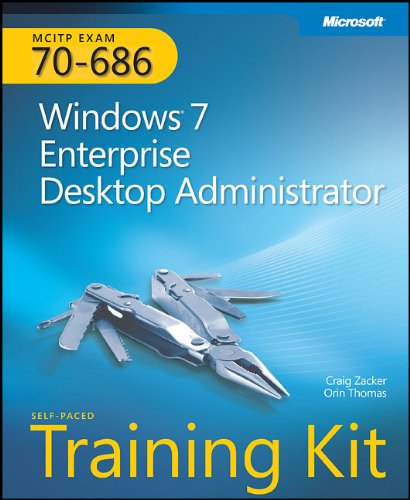 Mcitp Selfpaced Training Kit Exam 70686 Windows 7 Desktop Administrator Papcdr Craig Zacker